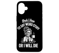 Je Dois dire des Choses bizarres ou Je Vais Mourir Docteur Coque pour iPhone 16 Plus