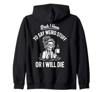 Je Dois dire des Choses bizarres ou Je Vais Mourir Docteur Sweat à Capuche