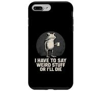 Je Dois dire des Choses étranges ou Je Vais Mourir - Funny Frog Meme Coque pour iPhone 7 Plus/8 Plus