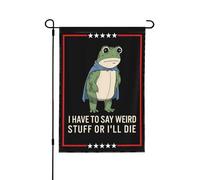 Je dois dire des trucs bizarres ou je meurs - Drapeau de jardin 30 x 45 cm - Grenouille - Panneau de jardin - Drapeau de maison - Sans support - Double face