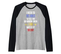 Je Dois être Capable de dire à Mes Petits-Enfants Que Je suis restée silencieuse Manche Raglan
