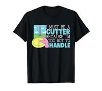 Je Dois être Un Cutter Parce Que J'Ai trop Chaud pour manier Le Frisbee T-Shirt Graphique avec Valeur, Homme, Noir, M