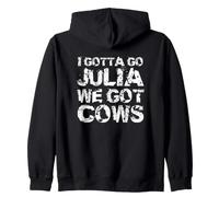 Je Dois y Aller Julia, Nous Avons des Vaches Sweat à Capuche