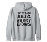 Je Dois y Aller Julia, Nous Avons des Vaches Sweat à Capuche