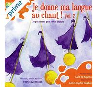 Patricia Johnston - Je donne ma langue au chant ! / Chansons pour parler Anglais - vol. 2