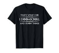 Je Doomscroll et Je Sais des Choses | Funny Doomscrolling Social T-Shirt