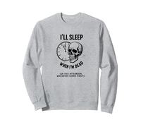 Je dormirai Quand Je Serai Mort ou This Afternoon Funny Skull Sweatshirt, Unisexe pour Adultes, Gris Chiné, XL