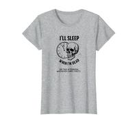 Je dormirai Quand Je Serai Mort ou This Afternoon Funny Skull T-Shirt, Femme, Gris Chiné, XS