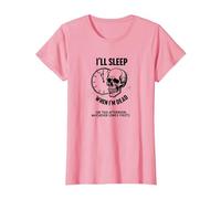 Je dormirai Quand Je Serai Mort ou This Afternoon Funny Skull T-Shirt, Femme, Rose, M