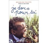 Je dors pour toi - preface jean vanier Micheline Philippe (Auteur)