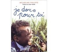 Je dors pour toi - preface jean vanier - Micheline Philippe - Parole Et Silence Eds - broché - Essai