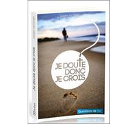 Je doute donc je crois