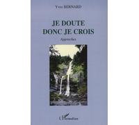 Je doute donc je crois: Approches