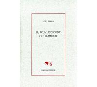 Je, d'un accident ou d'amour - Loïc Demey - Cheyne Eds - broché - Nouvelles