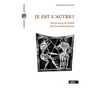 Je est l'autre? Sur les traces du double dans la culture ancienne - Maurizio Bettini - Belin - broché - Essai