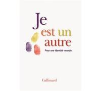 Je est un autre Juan Goytisolo (Auteur), Ananda Devi (Auteur), Philippe Forest (Auteur), Valérie Zenatti (Auteur), Ahmed Kalouaz (Auteur), Jean-Marie Laclavetine (Auteur), Yves Laplace (Auteur)