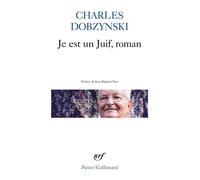 Je est un Juif, roman - Charles Dobzynski - Gallimard - Poche - Poésie