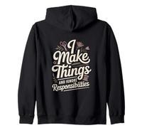 Je Fabrique des Choses et j'ignore Les responsabilités Sweat à Capuche