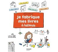 Je fabrique mes livres à histoires