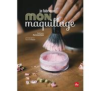 Je fabrique mon maquillage