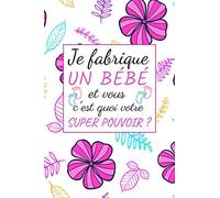 Je fabrique un Bébé: Drole Carnet de grossesse a remplir , ses pensées , accouchement , valise , les moments forts , livre grossesse future maman , suivi durant 9 mois , avec citations