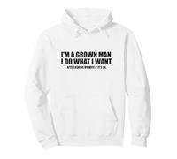 Je Fais ce Que Je Veux Après Avoir demandé à ma Femme Mari drôle Sweat à Capuche