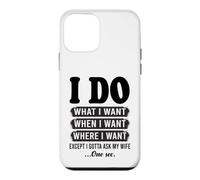 Je Fais ce Que Je Veux sauf Que Je Dois Demander à Mon épouse Un drôle de Mari Coque pour iPhone 12 Mini