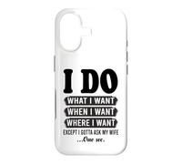 Je Fais ce Que Je Veux sauf Que Je Dois Demander à Mon épouse Un drôle de Mari Coque pour iPhone 17