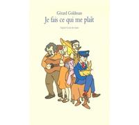 Je Fais Ce Qui Me Plaît