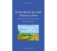 Je fais danser les mots Zatańczę słowa - Malgorzata Morek - L'harmattan - broché - Poésie