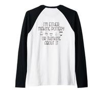 Je Fais de la poterie ou Je Pense à Elle Meme au Dos Manche Raglan