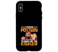 Je Fais de la poterie pour brûler cet Art Fou Coque pour iPhone X/XS