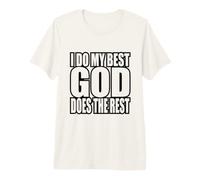 Je Fais de Mon Mieux Dieu Fait Le Reste Citation de la Foi T-Shirt Haut de Gamme