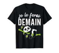 Je Fais Demain La Flemme Nap Humour Panda T-Shirt
