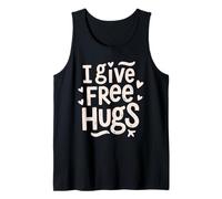 Je Fais des câlins gratuits ! Offrir des Cadeaux Love Hugs gratuits Débardeur