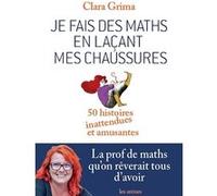 Je fais des maths en laçant mes chaussures Clara Grim (Auteur)