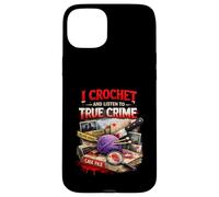 Je Fais du Crochet et j'écoute True Crime Crocheters Craft Hobby Coque pour iPhone 15 Plus
