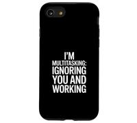 Je Fais du multitâche, Je t'ignore et Je Travaille Coque pour iPhone SE (2020) / 7/8