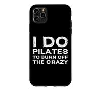 Je Fais du Pilates pour brûler Le Fou instructeur et Amoureux Coque pour iPhone 11 Pro Max