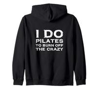 Je Fais du Pilates pour brûler Le Fou instructeur et Amoureux Sweat à Capuche