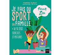 Mathilde Guibert – Je fais du sport en famille – Guide – Broché