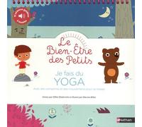 Je fais du yoga - Avec des comptines et des mouvements pour se relaxer - Format chevalet pour un usage plus simple - Dès 4 ans