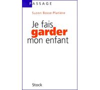 Je fais garder mon enfant