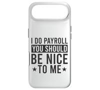 Je Fais la paie, tu Devrais être Gentil avec Moi Payroll Whisperer Coque pour iPhone Air