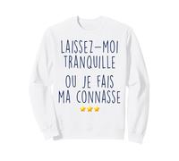 Je Fais Ma Connasse Facile Sweatshirt