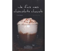 Je fais mes chocolats chauds