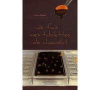 Je fais mes tablettes de chocolat