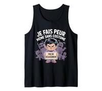 Je Fais Peur Même sans Costume Humour Halloween Débardeur