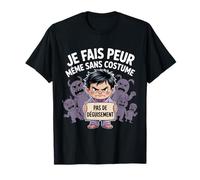 Je Fais Peur Même sans Costume Humour Halloween T-Shirt