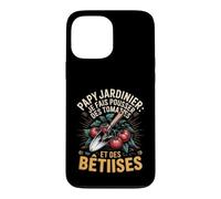Je Fais Pousser des Tomates Et des Bêtises Coque pour iPhone 13 Pro Max
